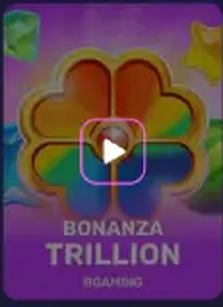 Bonanza Trillion